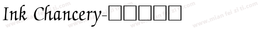 Ink Chancery字体转换